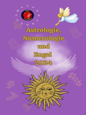 cover image of Astrologie, Numerologie  und  Engel 2024